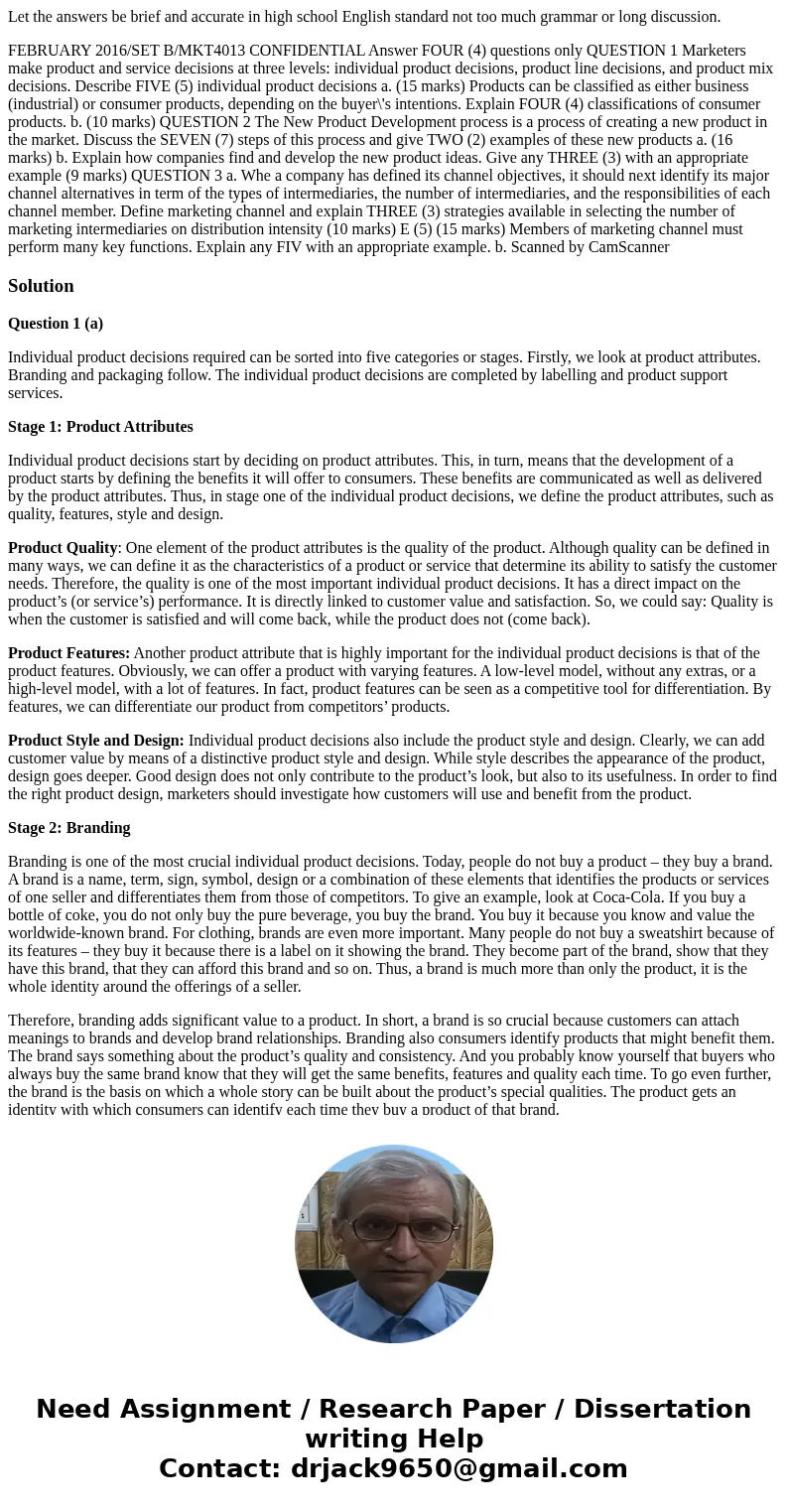 Let the answers be brief and accurate in high school English standard not too much grammar or long discussion. FEBRUARY 2016/SET B/MKT4013 CONFIDENTIAL Answer F Let the answers be brief and accurate in high school English standard not too much grammar or long discussion. FEBRUARY 2016/SET B/MKT4013 CONFIDENTIAL Answer F