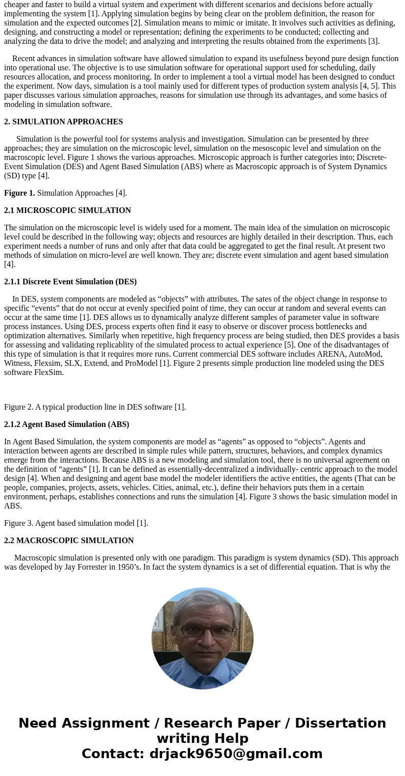  List 4 capabilities of the discrete event simulation software FlexSim and 2 of its prime applications. List input data required by FlexSim for simulating manuf