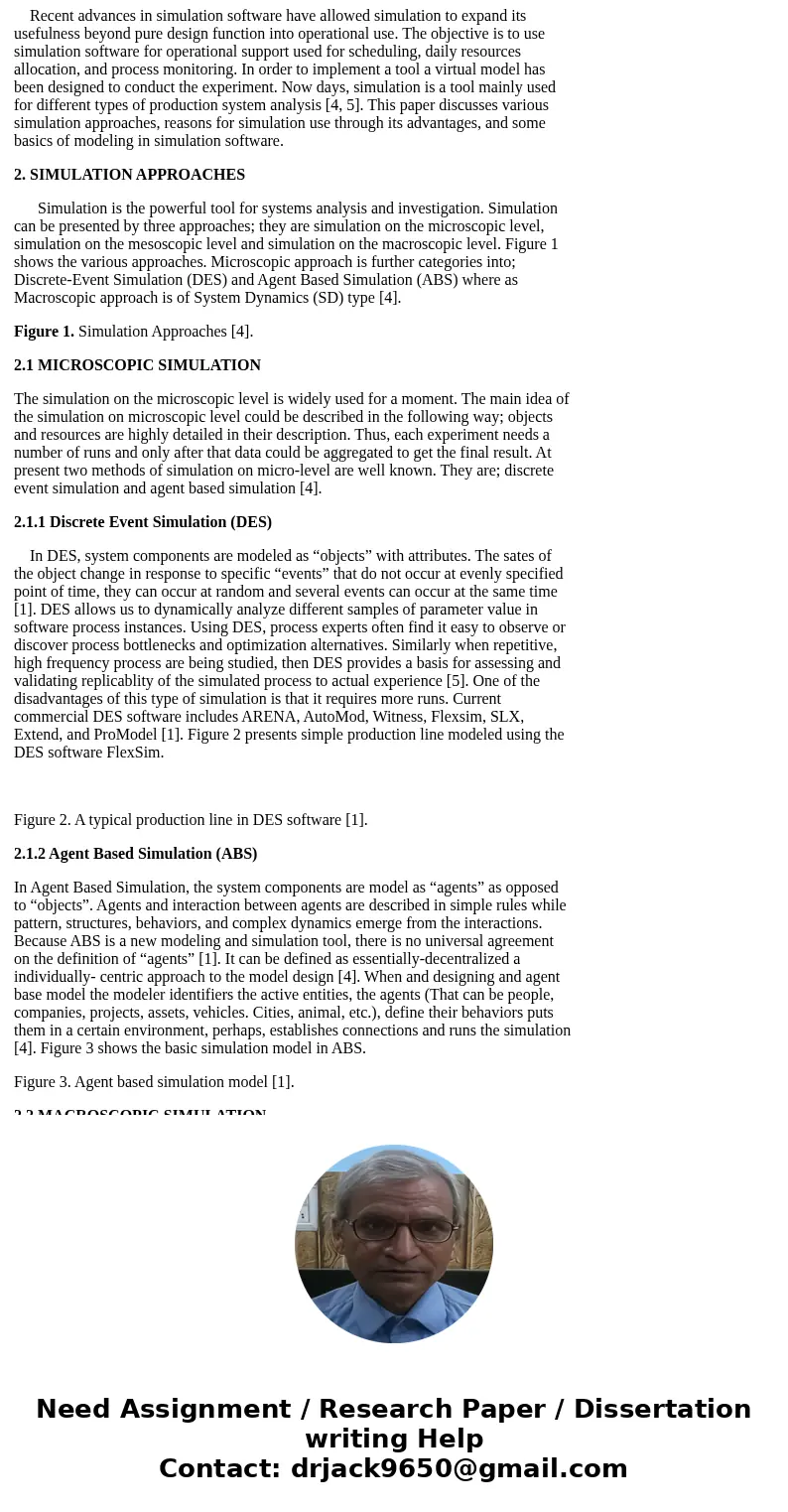  List 4 capabilities of the discrete event simulation software FlexSim and 2 of its prime applications. List input data required by FlexSim for simulating manuf