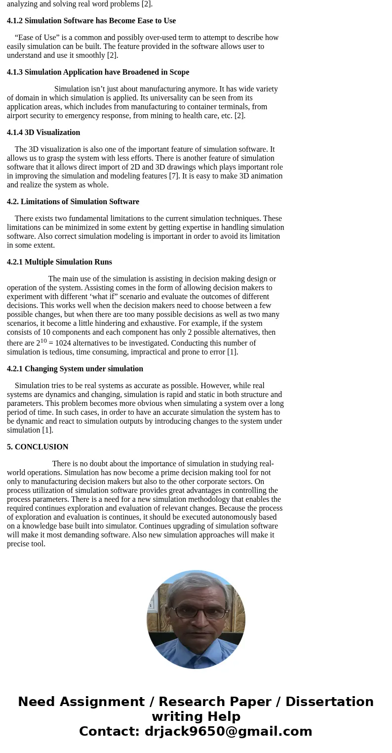  List 4 capabilities of the discrete event simulation software FlexSim and 2 of its prime applications. List input data required by FlexSim for simulating manuf