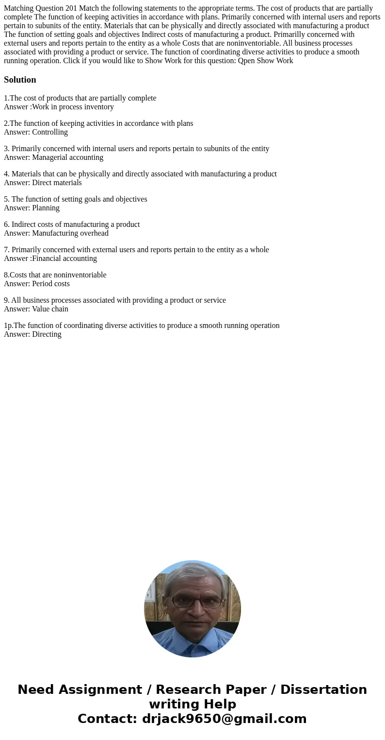 Matching Question 201 Match the following statements to the appropriate terms. The cost of products that are partially complete The function of keeping activit  Matching Question 201 Match the following statements to the appropriate terms. The cost of products that are partially complete The function of keeping activit