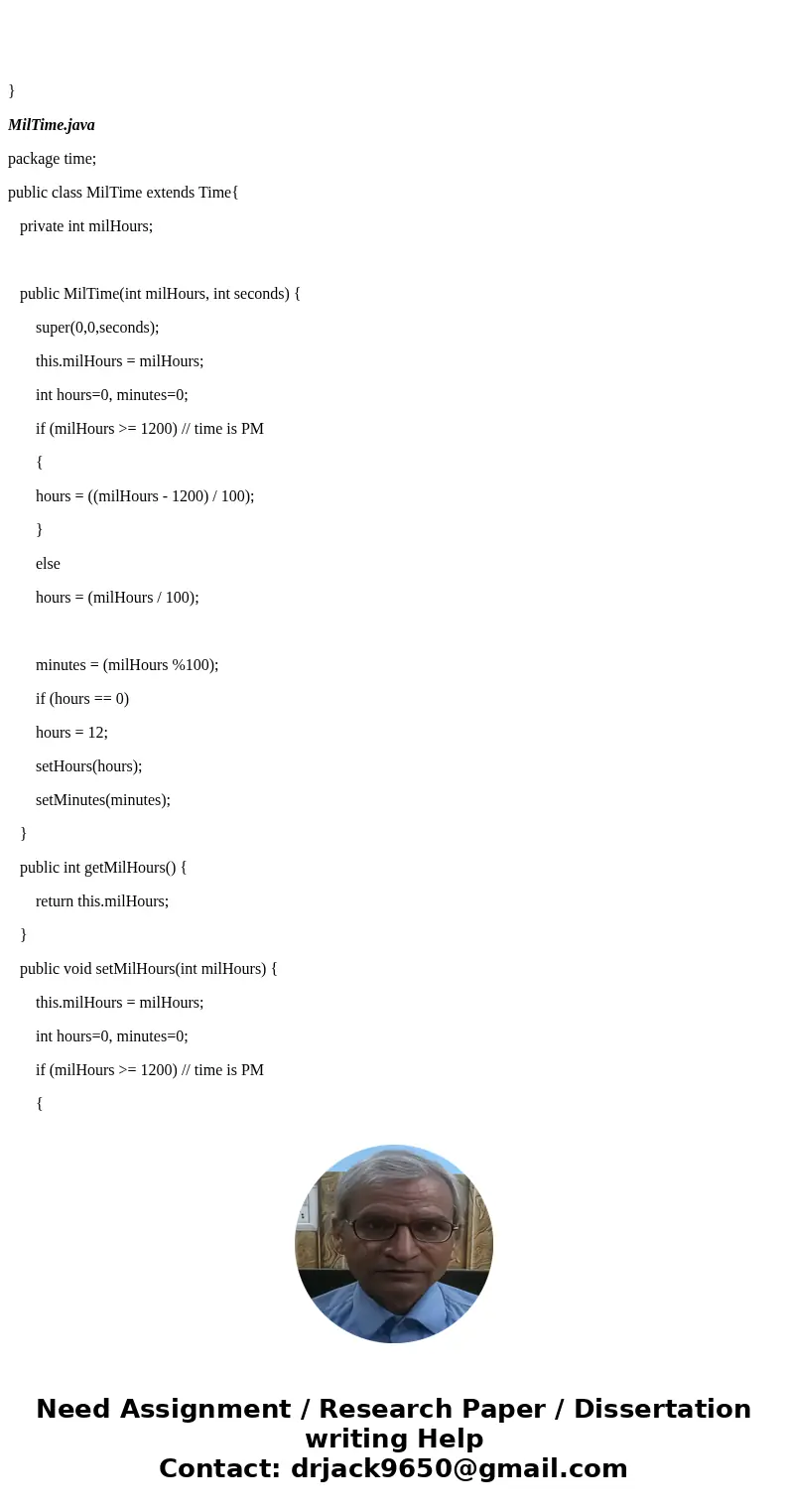 Military time and Standard time, Java One of the assignments given is to create a program that will essentially test Military time and Standard time. The Guidli Military time and Standard time, Java One of the assignments given is to create a program that will essentially test Military time and Standard time. The Guidli