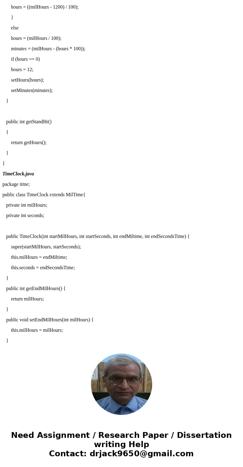 Military time and Standard time, Java One of the assignments given is to create a program that will essentially test Military time and Standard time. The Guidli Military time and Standard time, Java One of the assignments given is to create a program that will essentially test Military time and Standard time. The Guidli