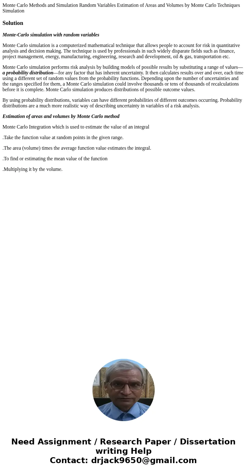  Monte Carlo Methods and Simulation Random Variables Estimation of Areas and Volumes by Monte Carlo Techniques SimulationSolutionMonte-Carlo simulation with ran