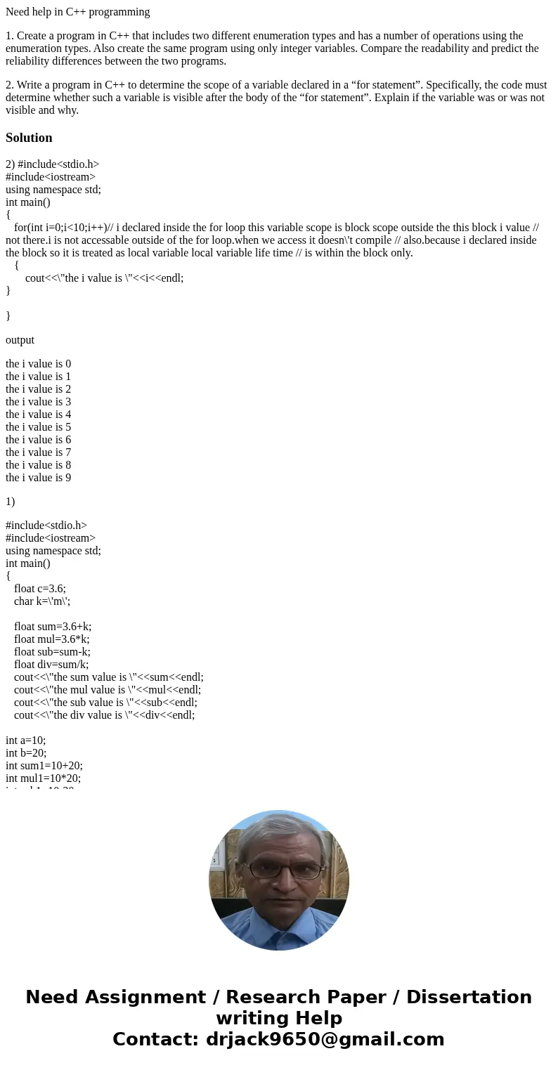 Need help in C++ programming 1. Create a program in C++ that includes two different enumeration types and has a number of operations using the enumeration types Need help in C++ programming 1. Create a program in C++ that includes two different enumeration types and has a number of operations using the enumeration types