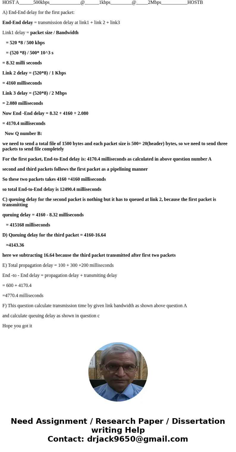 Network Communication Question: End to End delay and Queuing Delay Suppose Host A wants to send a file of size F = 1500 bytes to Host B. The path from Host A to Network Communication Question: End to End delay and Queuing Delay Suppose Host A wants to send a file of size F = 1500 bytes to Host B. The path from Host A to