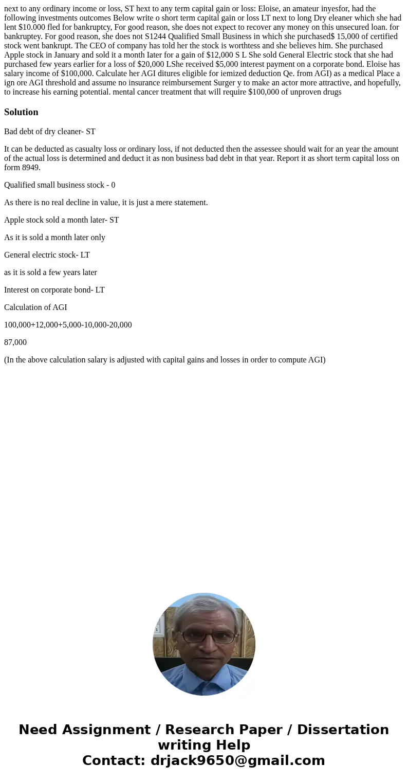  next to any ordinary income or loss, ST hext to any term capital gain or loss: Eloise, an amateur inyesfor, had the following investments outcomes Below write 
