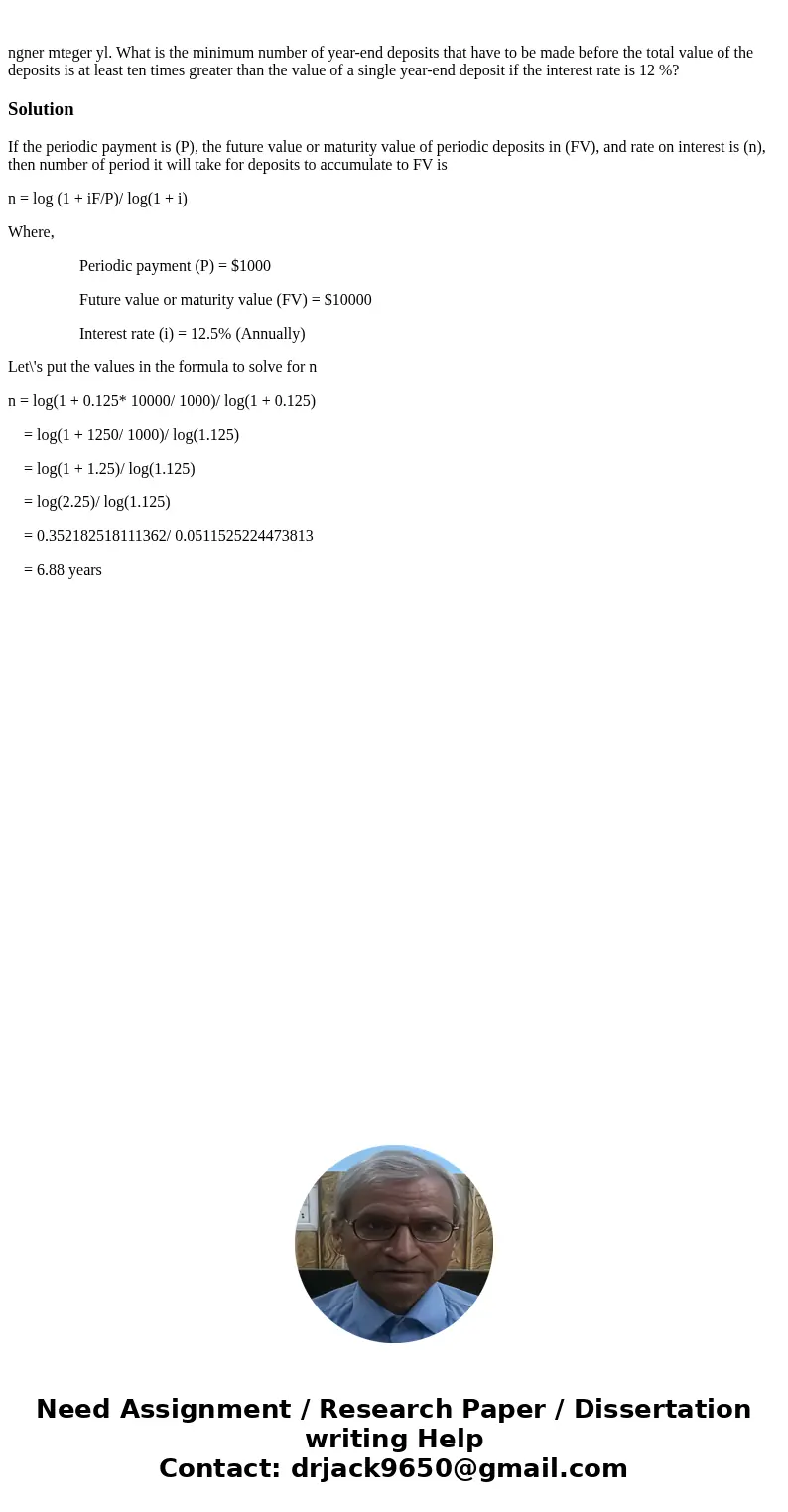 ngner mteger yl. What is the minimum number of year-end deposits that have to be made before the total value of the deposits is at least ten times greater than  ngner mteger yl. What is the minimum number of year-end deposits that have to be made before the total value of the deposits is at least ten times greater than