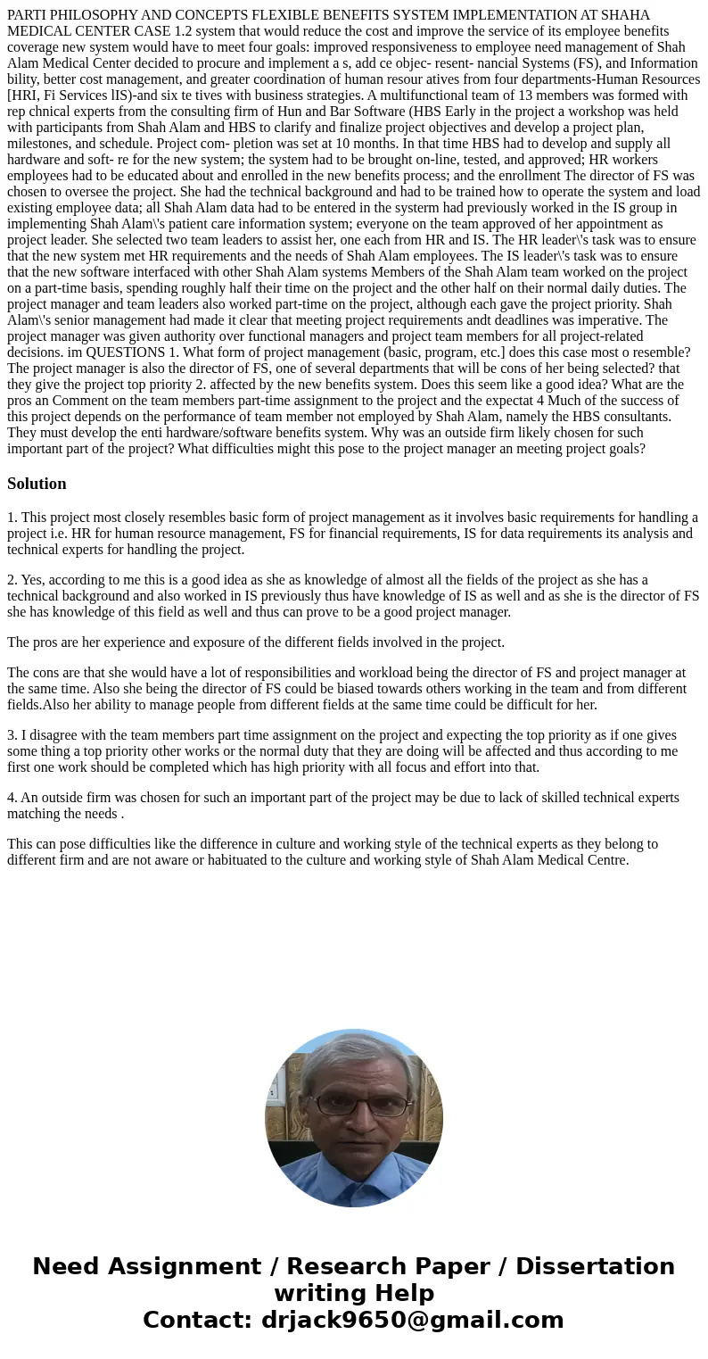  PARTI PHILOSOPHY AND CONCEPTS FLEXIBLE BENEFITS SYSTEM IMPLEMENTATION AT SHAHA MEDICAL CENTER CASE 1.2 system that would reduce the cost and improve the servic