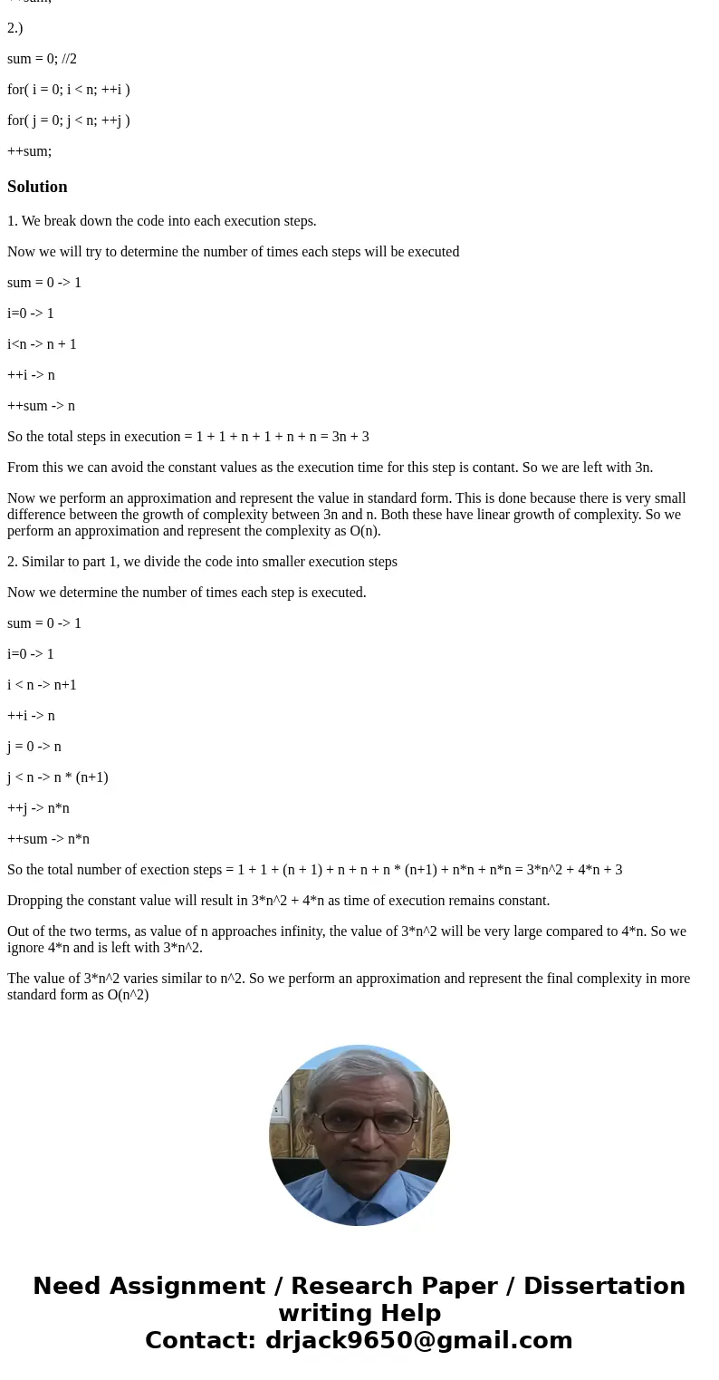Please explain show work and explain how you got the answer. Thank you For each of the following program fragments, give an analysis of the running time (Big-Oh Please explain show work and explain how you got the answer. Thank you For each of the following program fragments, give an analysis of the running time (Big-Oh