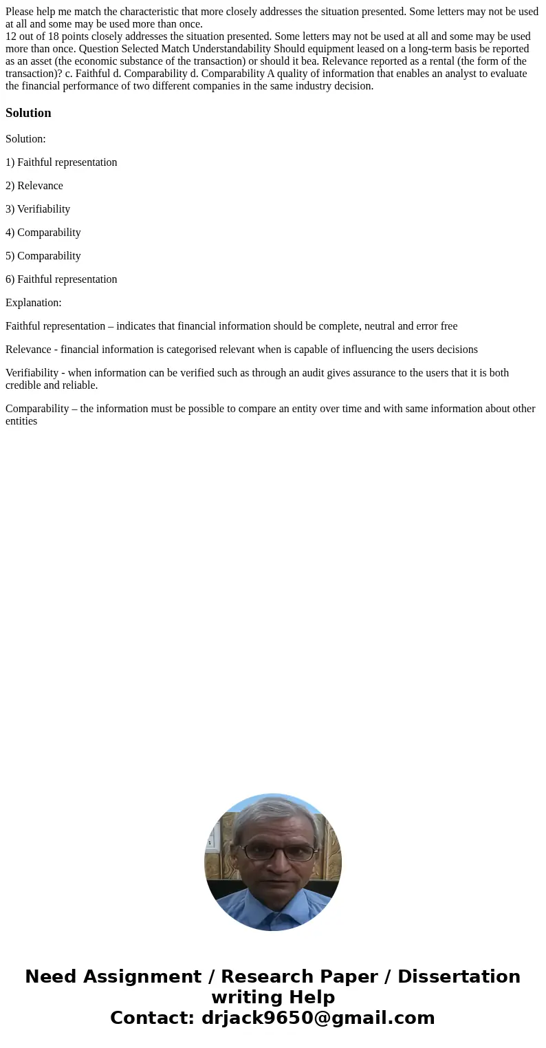 Please help me match the characteristic that more closely addresses the situation presented. Some letters may not be used at all and some may be used more than  Please help me match the characteristic that more closely addresses the situation presented. Some letters may not be used at all and some may be used more than