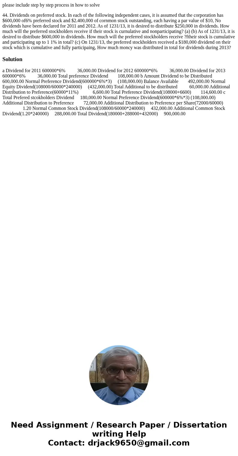  please include step by step process in how to solve 44. Dividends on preferred stock. In each of the following independent cases, it is assumed that the corpor