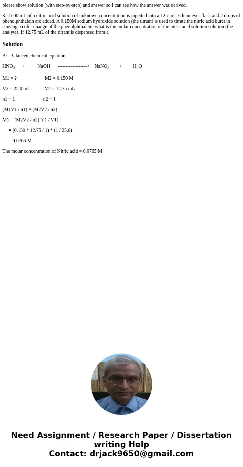  please show solution (with step-by-step) and answer so I can see how the answer was derived. 3. 25.00 mL of a nitric acid solution of unknown concentration is 
