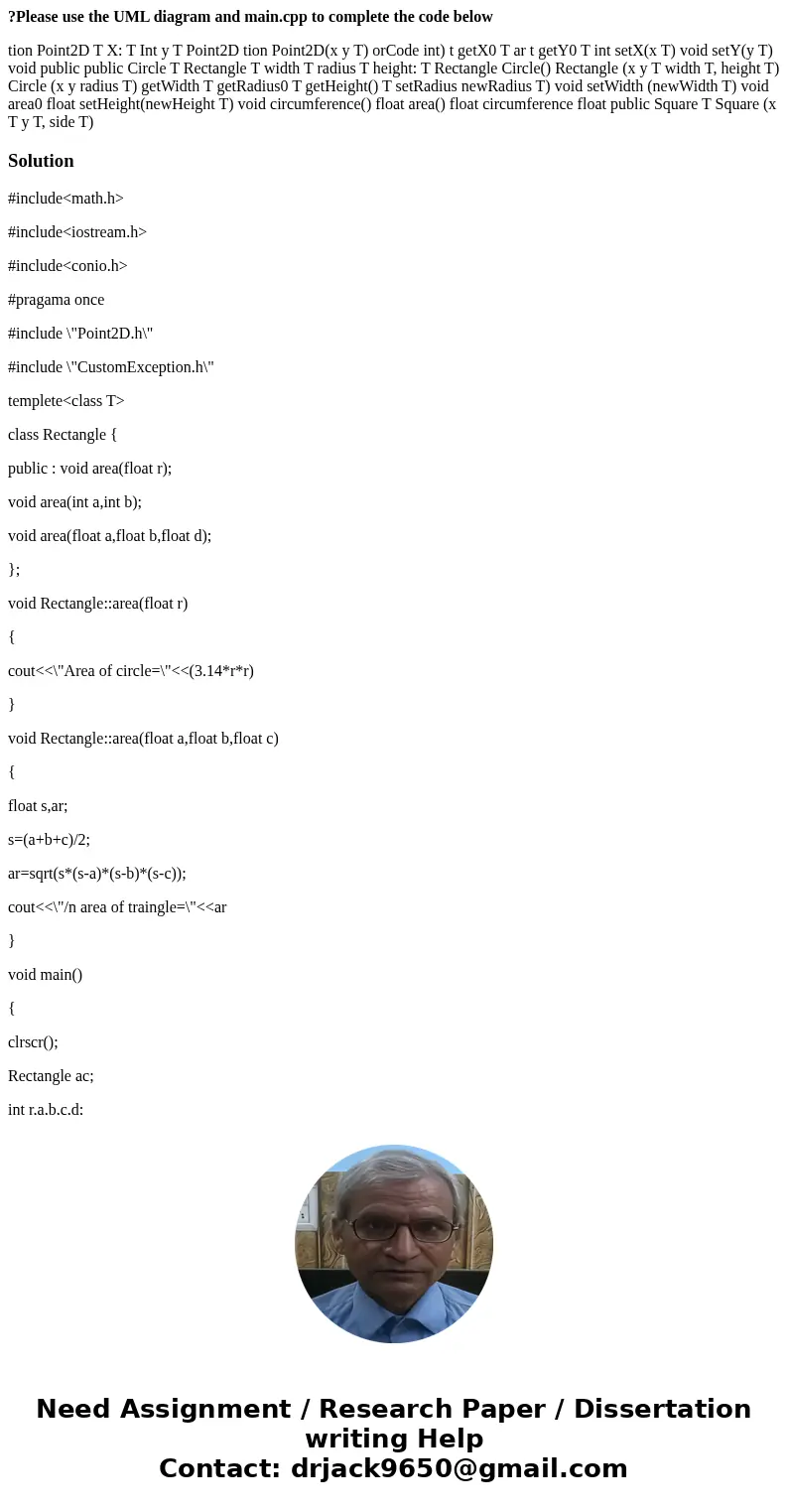 ?Please use the UML diagram and main.cpp to complete the code below tion Point2D T X: T Int y T Point2D tion Point2D(x y T) orCode int) t getX0 T ar t getY0 T i