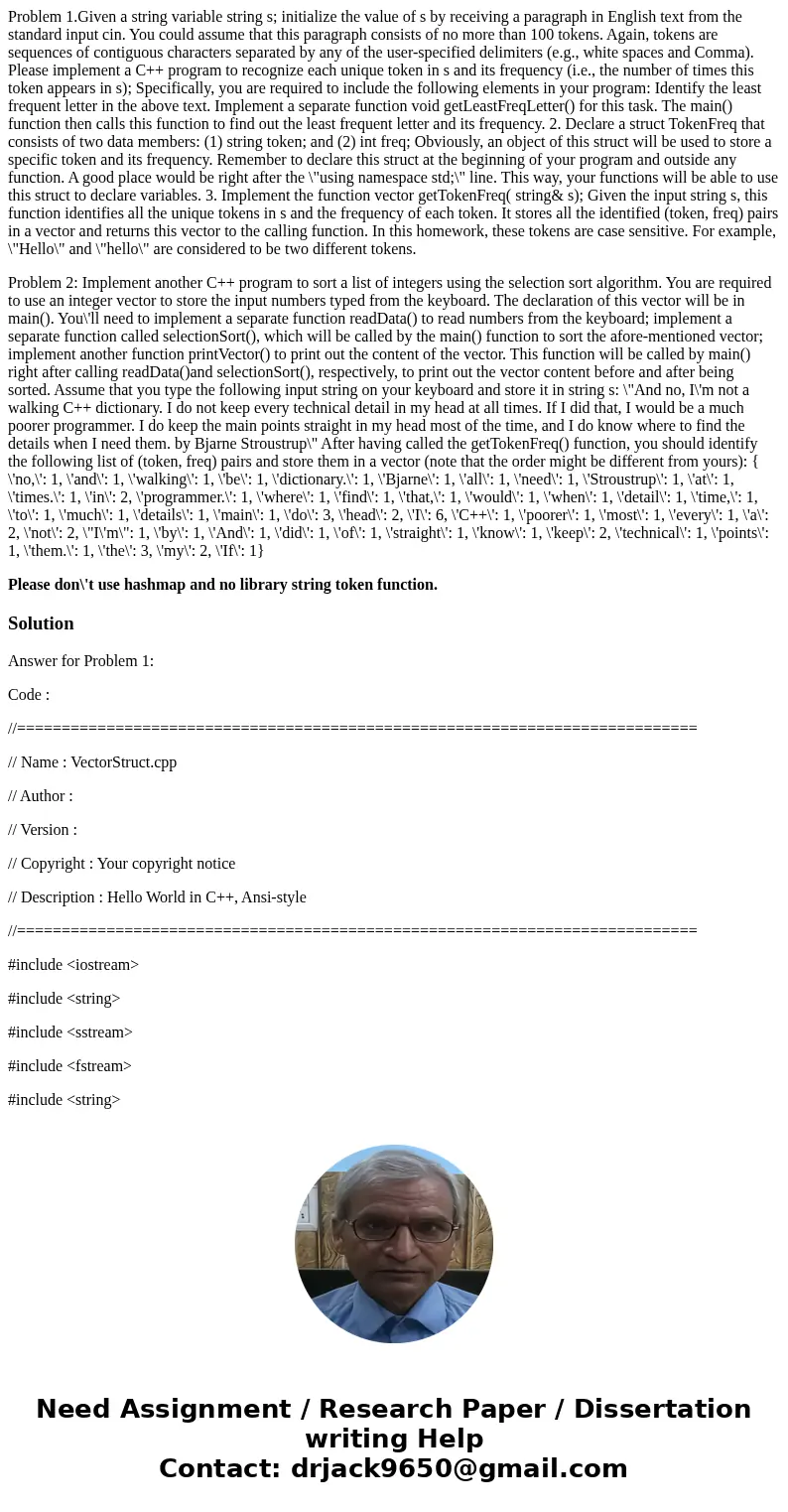 Problem 1.Given a string variable string s; initialize the value of s by receiving a paragraph in English text from the standard input cin. You could assume tha