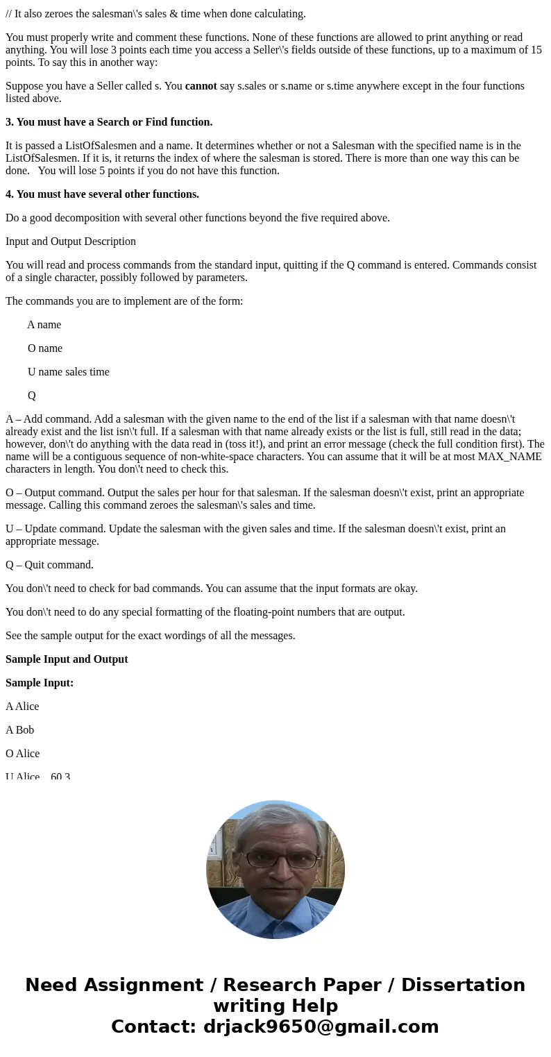 Program Description You are going to write a C++ program to manage toy salesmen. A salesman\'s data is updated periodically with sales and the time over which t