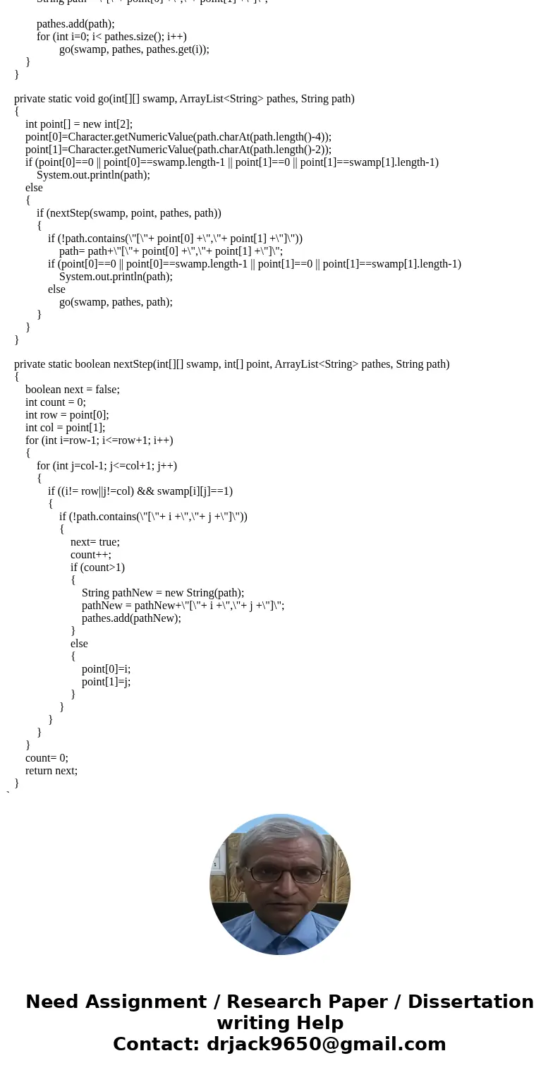 Project #8 requires you to find an escape path from a given starting point in a maze. The maze (or swamp or mine field etc.) is a square 2D array of int. A valu Project #8 requires you to find an escape path from a given starting point in a maze. The maze (or swamp or mine field etc.) is a square 2D array of int. A valu