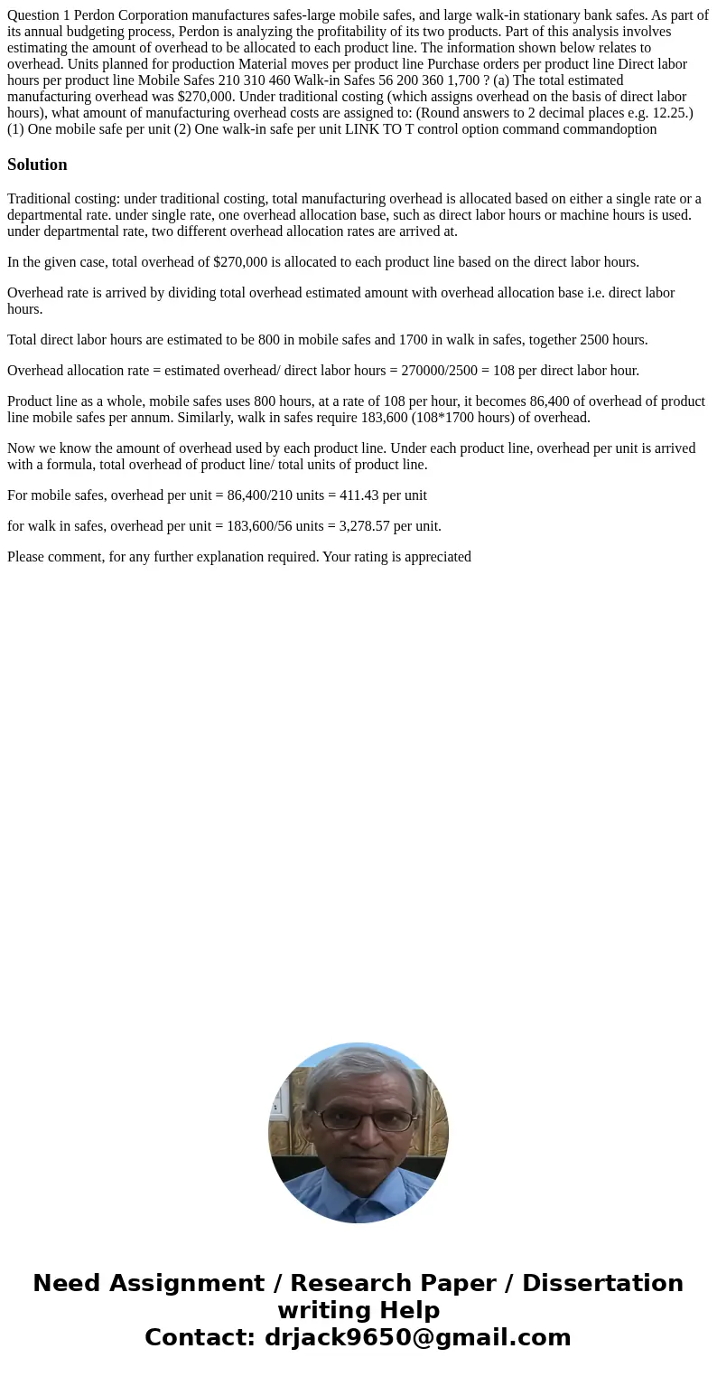 Question 1 Perdon Corporation manufactures safes-large mobile safes, and large walk-in stationary bank safes. As part of its annual budgeting process, Perdon i  Question 1 Perdon Corporation manufactures safes-large mobile safes, and large walk-in stationary bank safes. As part of its annual budgeting process, Perdon i