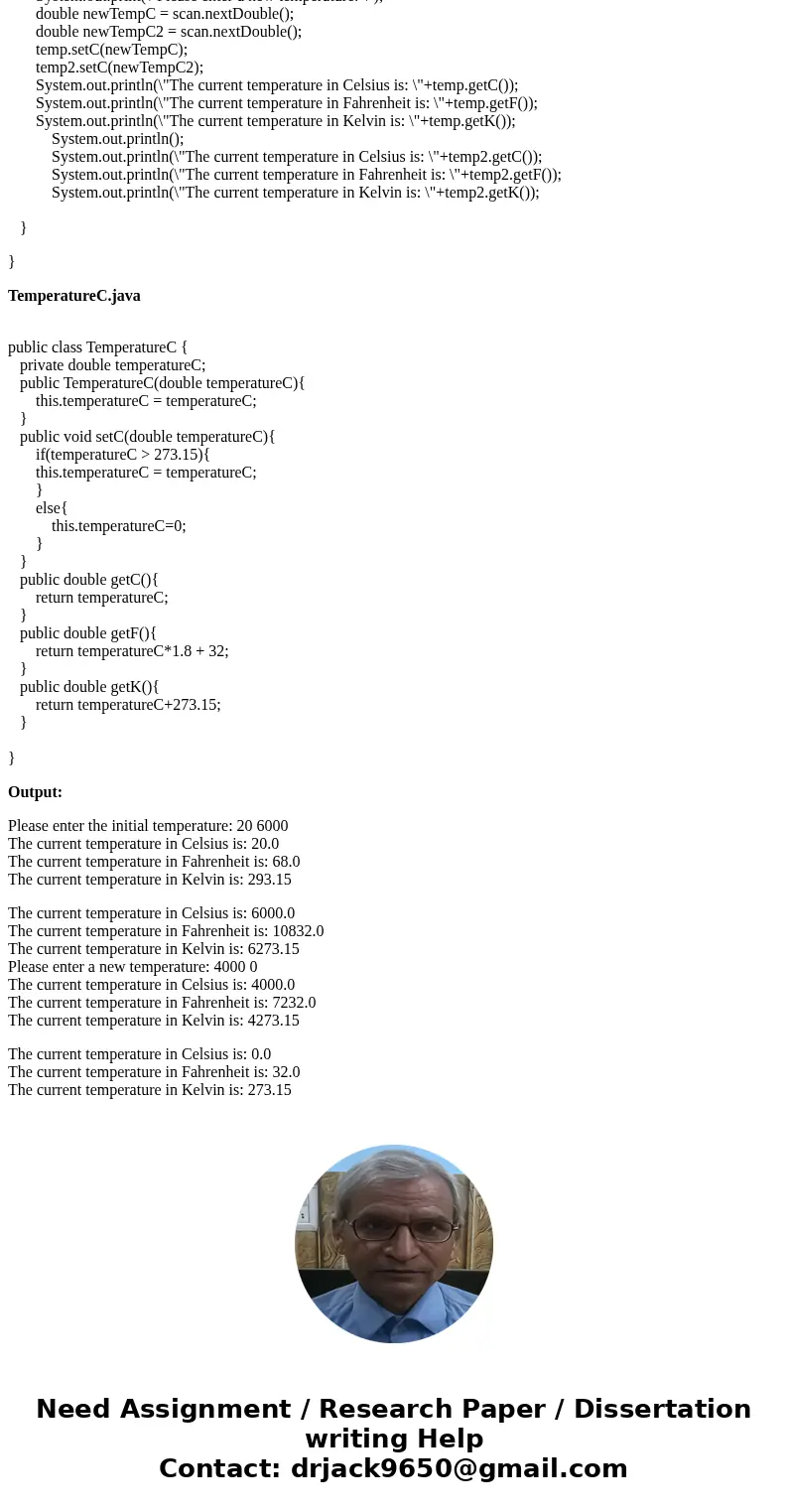 Question 1. (TemperatureC.java and TemperatureTester.java, 20 marks) Write a Java class to represent a temperature. The class has a single data field: temperatu Question 1. (TemperatureC.java and TemperatureTester.java, 20 marks) Write a Java class to represent a temperature. The class has a single data field: temperatu