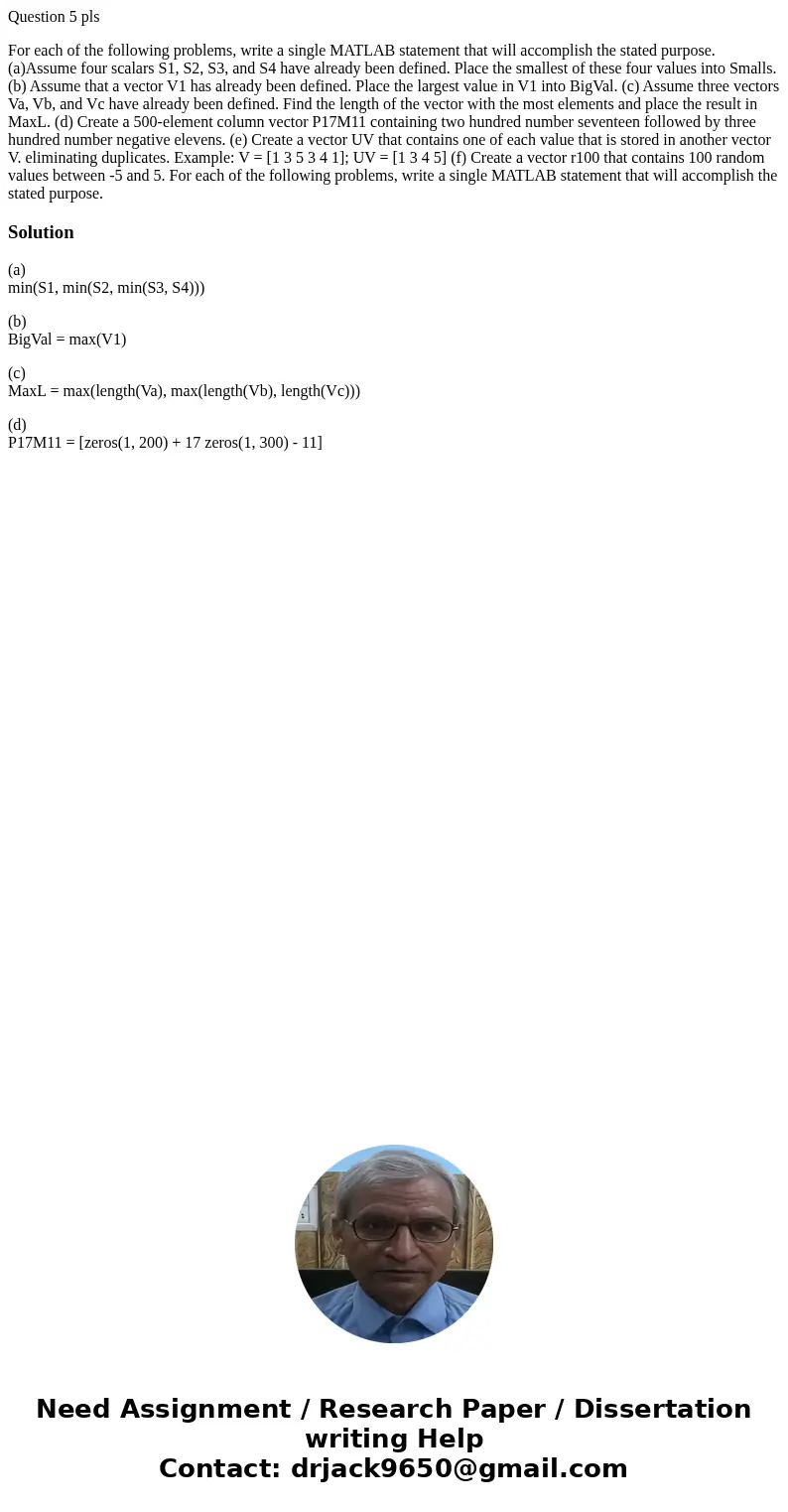 Question 5 pls For each of the following problems, write a single MATLAB statement that will accomplish the stated purpose. (a)Assume four scalars S1, S2, S3, a