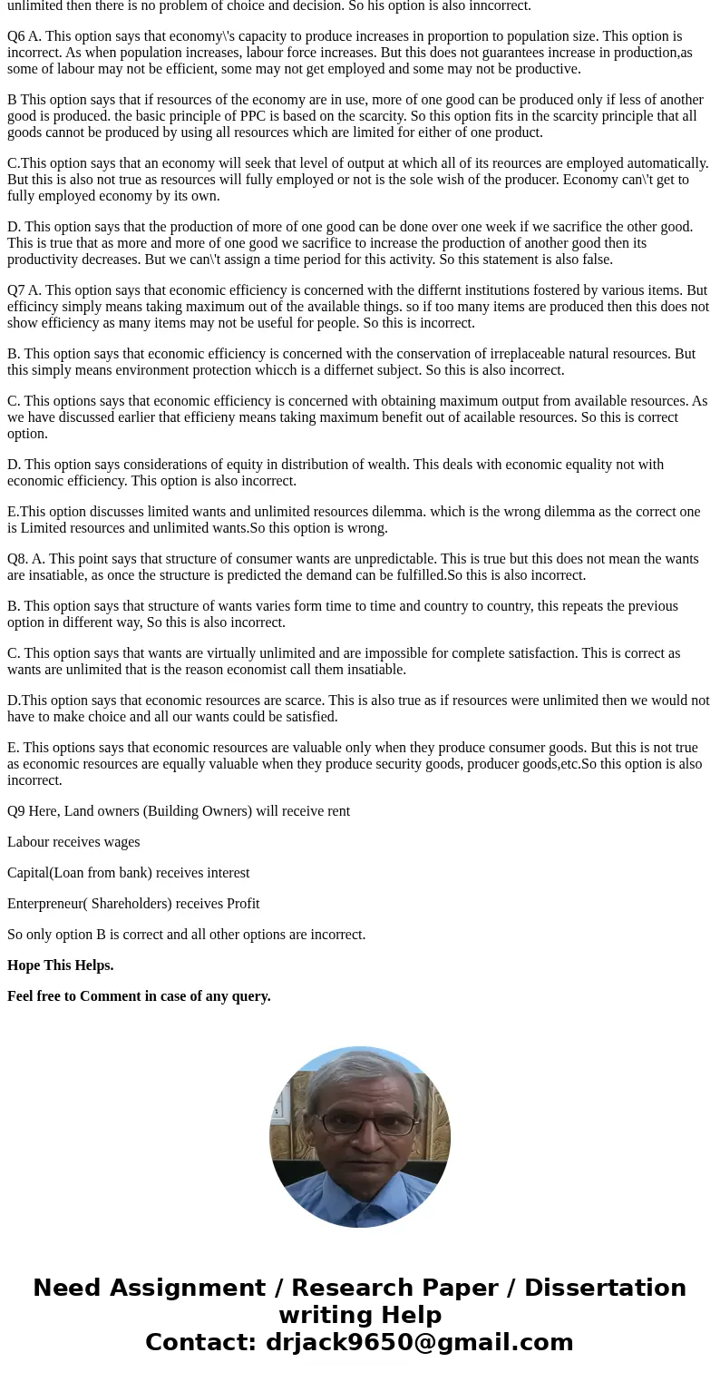 QUESTION 5 The economizing problem is essentially one of deciding how to make the best use of O A limited resources to satisfy limited wants O B. unlimited res  QUESTION 5 The economizing problem is essentially one of deciding how to make the best use of O A limited resources to satisfy limited wants O B. unlimited res