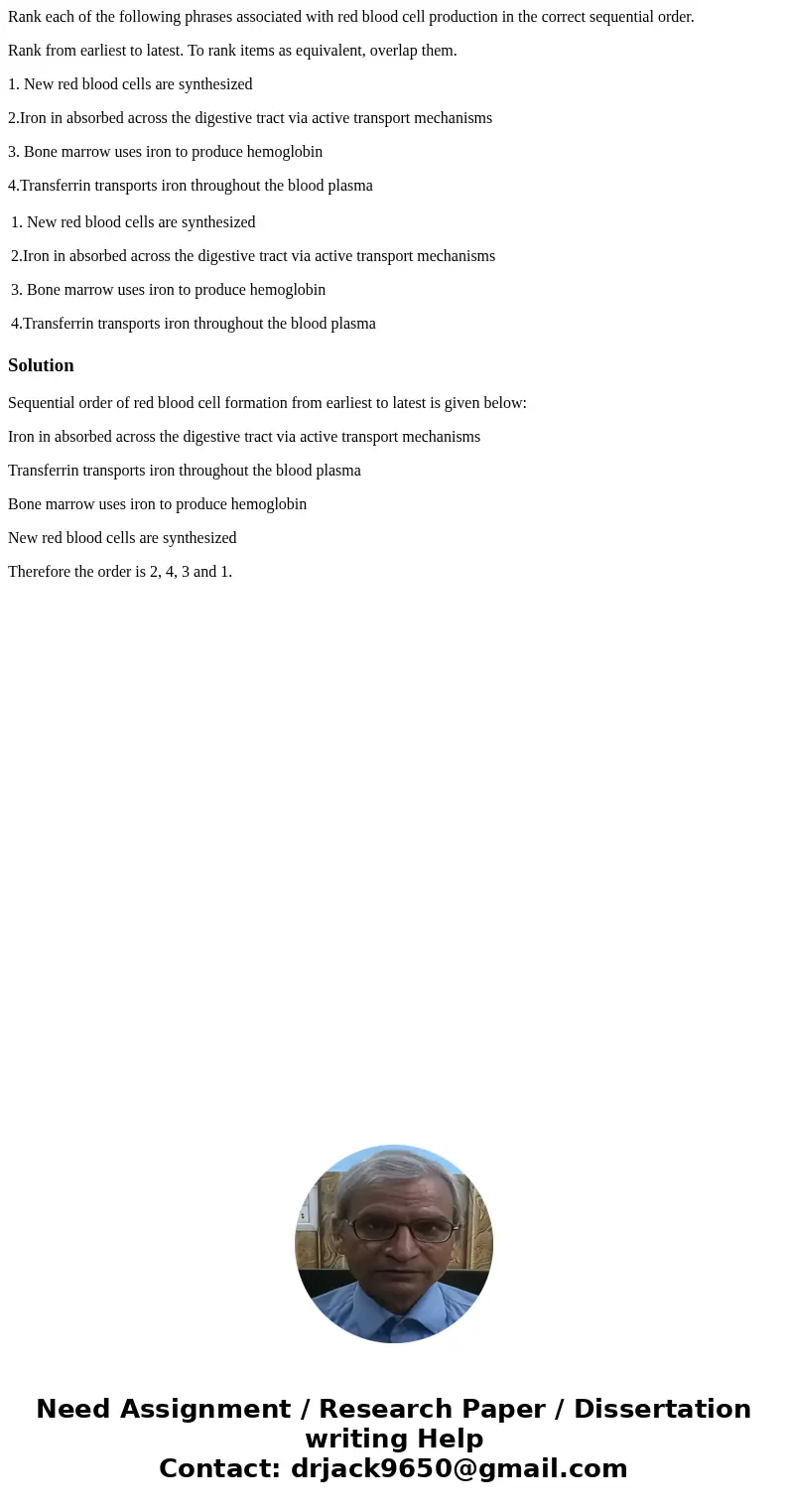 Rank each of the following phrases associated with red blood cell production in the correct sequential order. Rank from earliest to latest. To rank items as equ Rank each of the following phrases associated with red blood cell production in the correct sequential order. Rank from earliest to latest. To rank items as equ