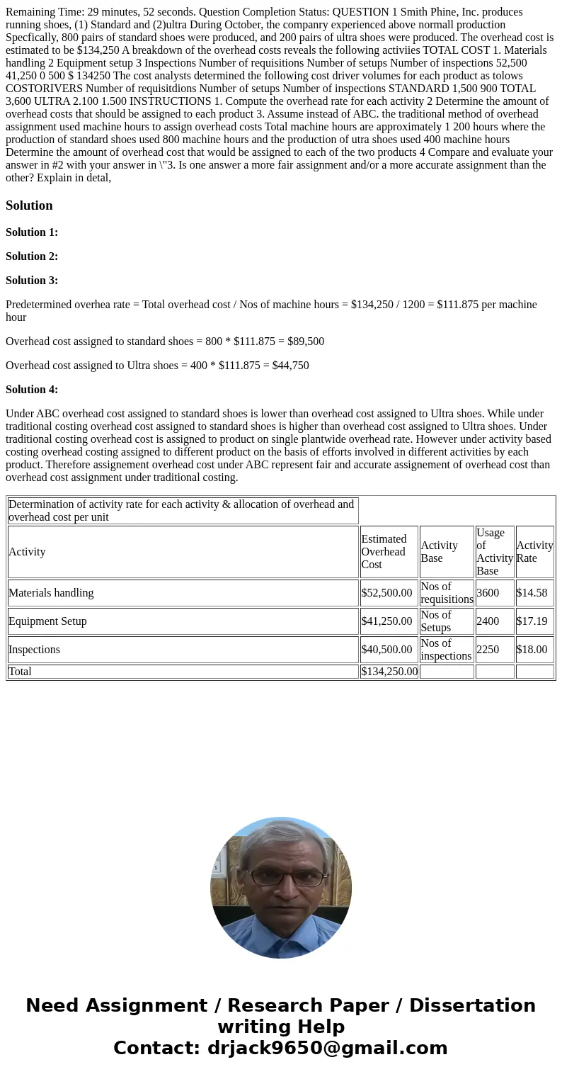  Remaining Time: 29 minutes, 52 seconds. Question Completion Status: QUESTION 1 Smith Phine, Inc. produces running shoes, (1) Standard and (2)ultra During Octob