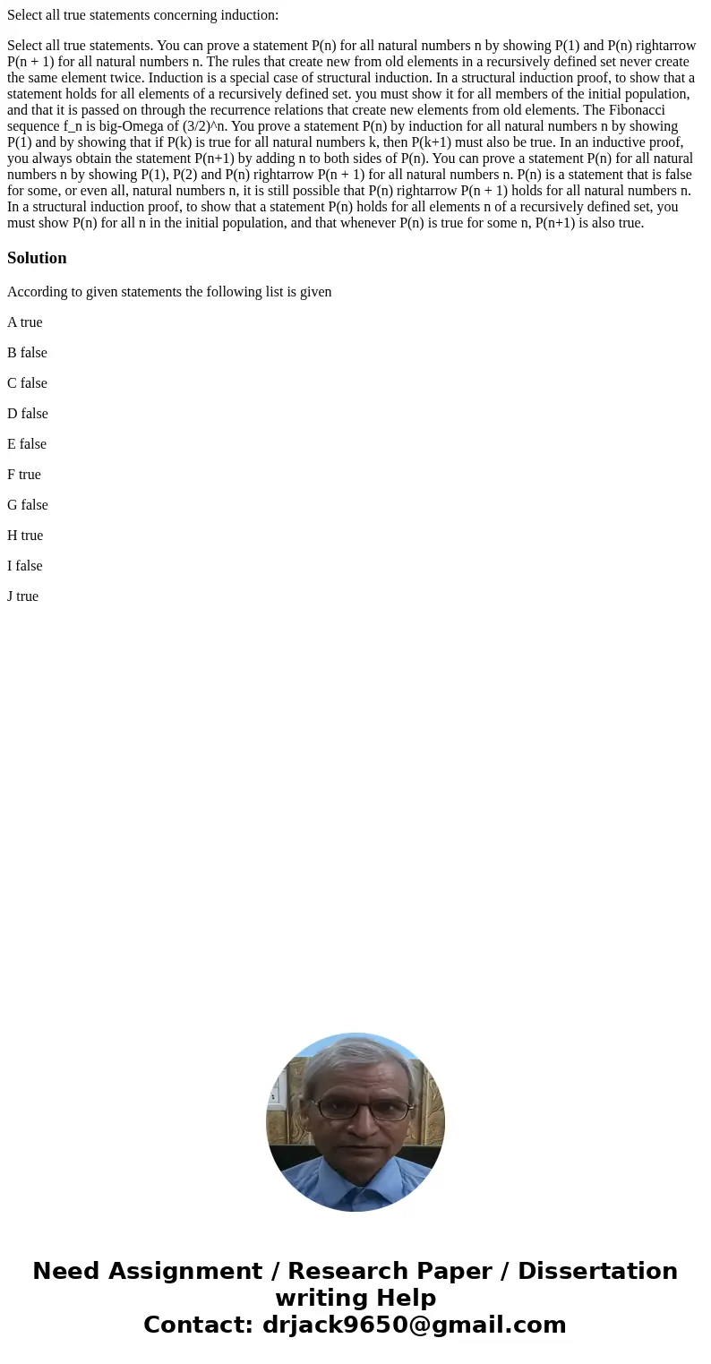 Select all true statements concerning induction: Select all true statements. You can prove a statement P(n) for all natural numbers n by showing P(1) and P(n) r Select all true statements concerning induction: Select all true statements. You can prove a statement P(n) for all natural numbers n by showing P(1) and P(n) r