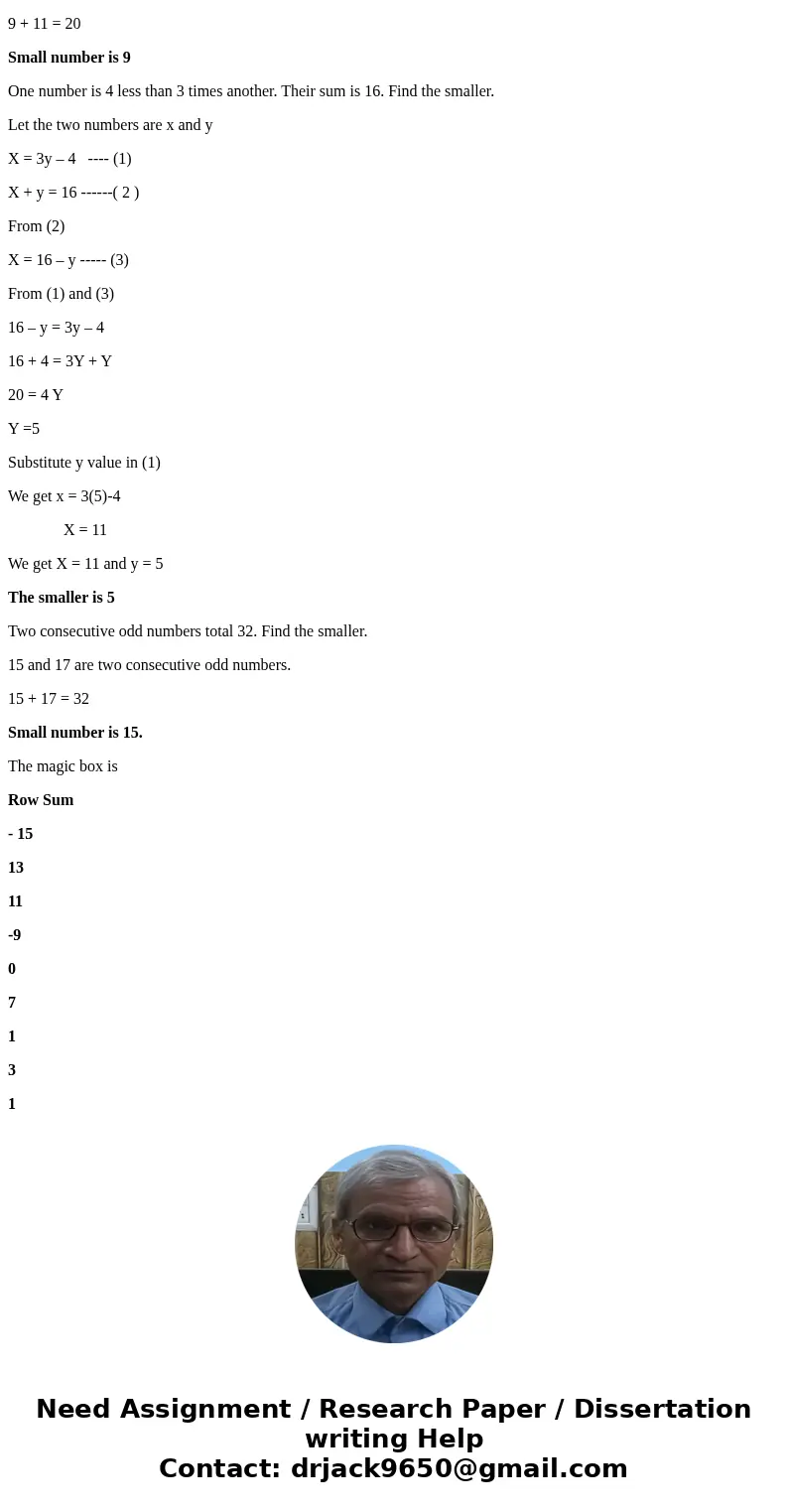  Set up and solve each equation. In a magic square, each row, column, and diagonal has the same sum. Magic sum is Solutionthe given 3x-5 = 2(2x+5) That is 3x-5 