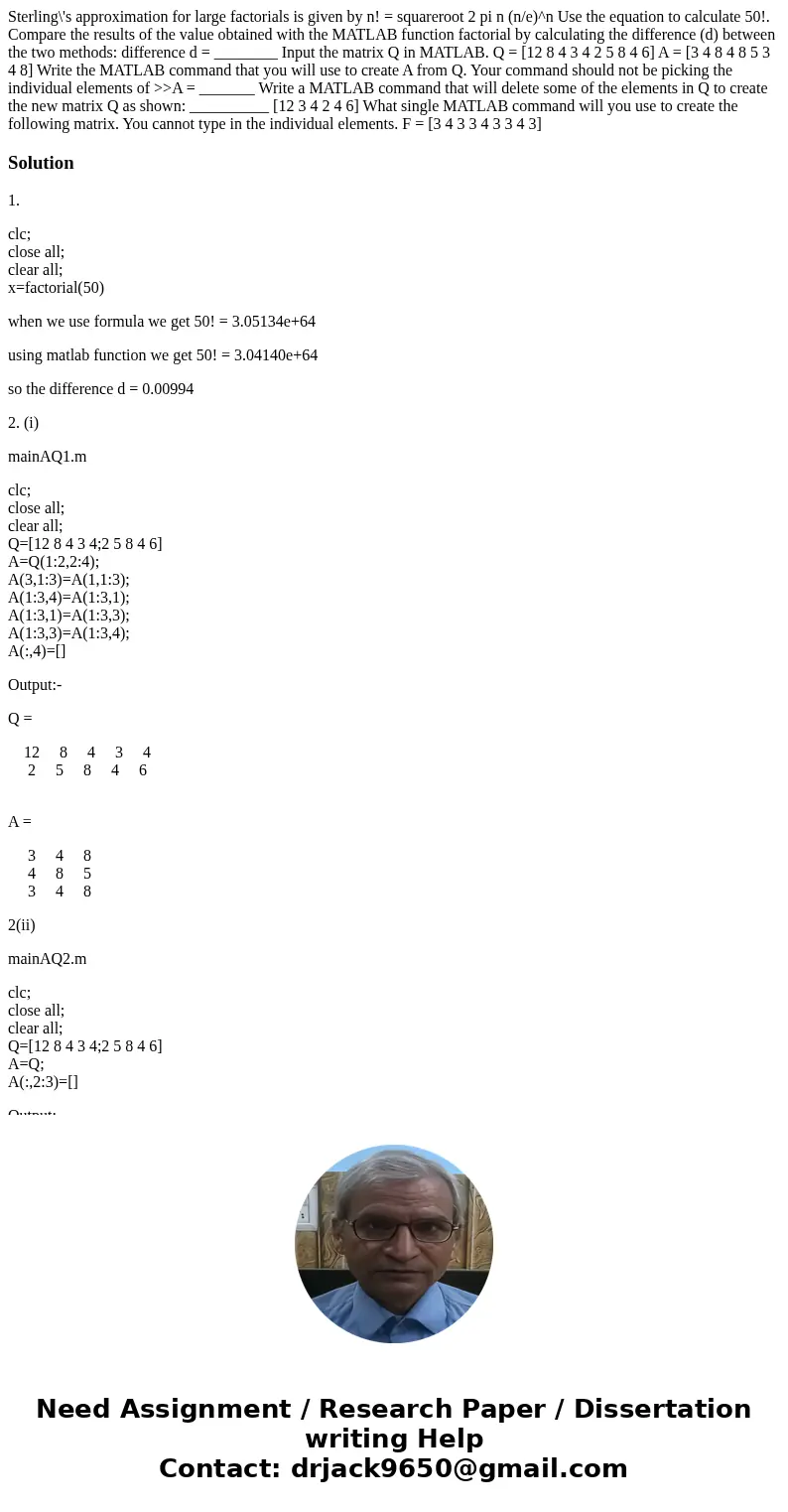 Sterling\'s approximation for large factorials is given by n! = squareroot 2 pi n (n/e)^n Use the equation to calculate 50!. Compare the results of the value o  Sterling\'s approximation for large factorials is given by n! = squareroot 2 pi n (n/e)^n Use the equation to calculate 50!. Compare the results of the value o