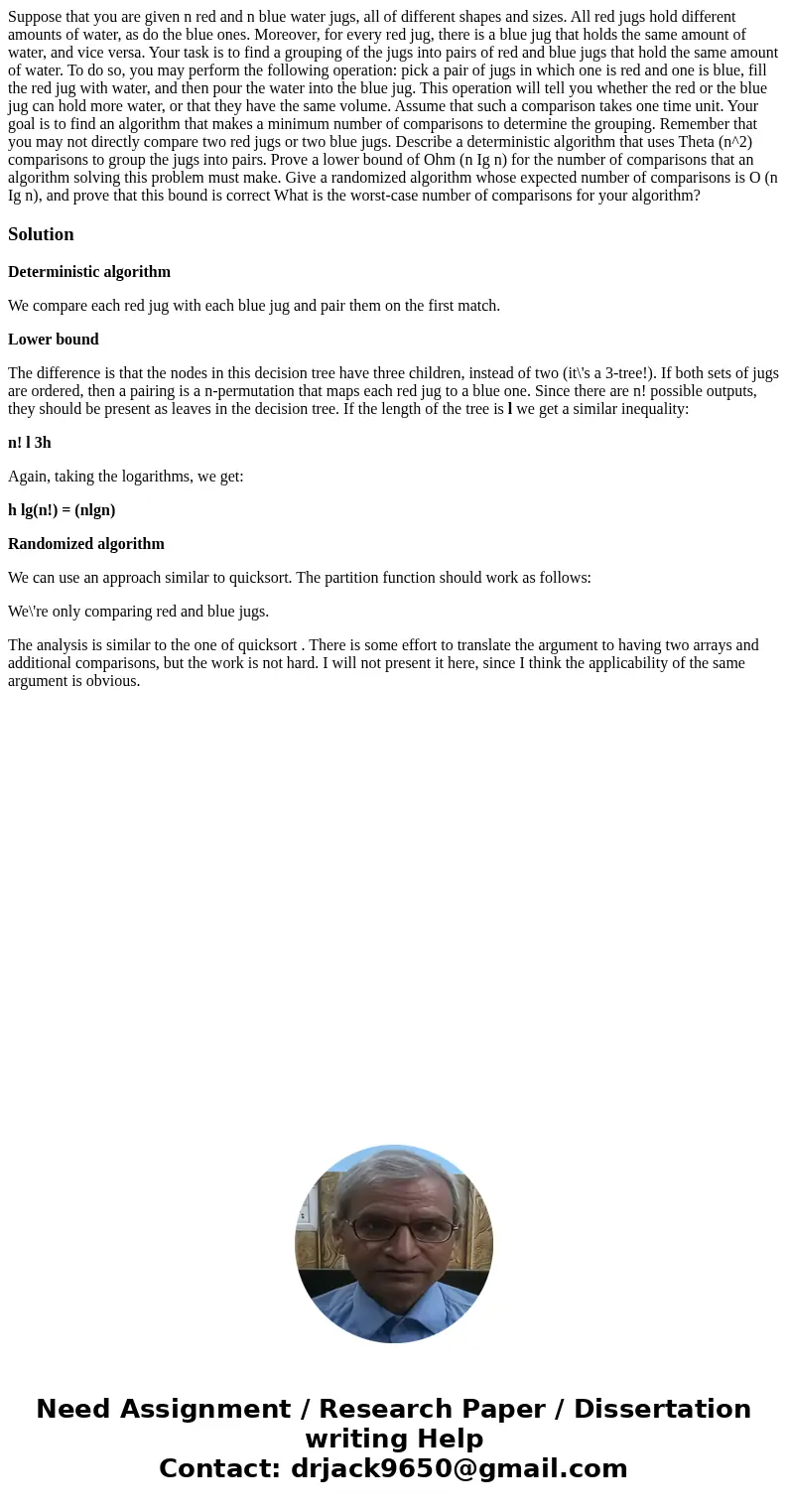  Suppose that you are given n red and n blue water jugs, all of different shapes and sizes. All red jugs hold different amounts of water, as do the blue ones. M