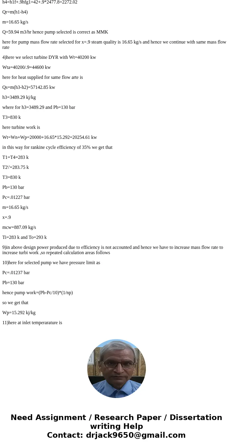 The objective of this is to design a steam power cycle and develop a set of operating parameters that meet the requirements listed below. a) Choose a suitable   The objective of this is to design a steam power cycle and develop a set of operating parameters that meet the requirements listed below. a) Choose a suitable