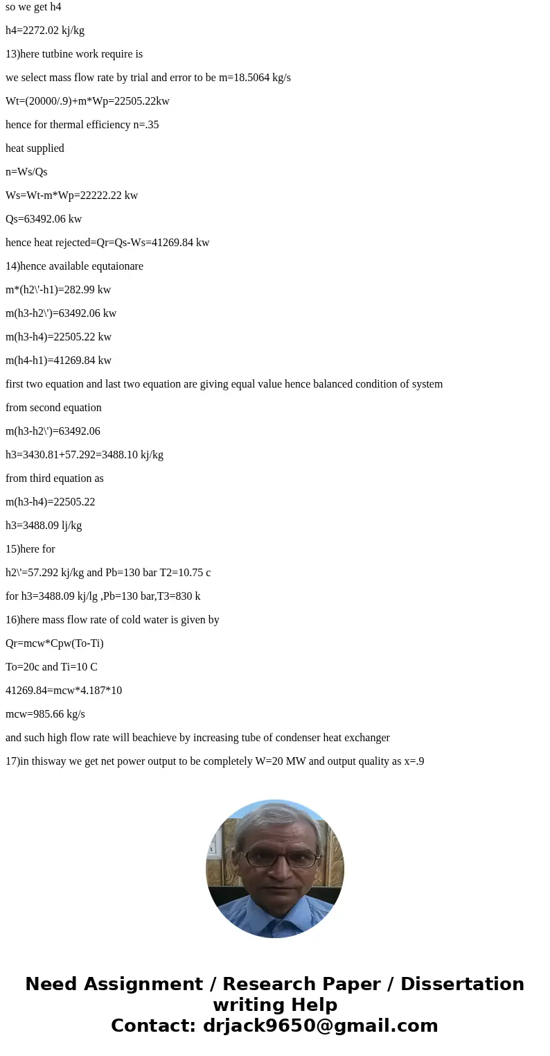 The objective of this is to design a steam power cycle and develop a set of operating parameters that meet the requirements listed below. a) Choose a suitable   The objective of this is to design a steam power cycle and develop a set of operating parameters that meet the requirements listed below. a) Choose a suitable