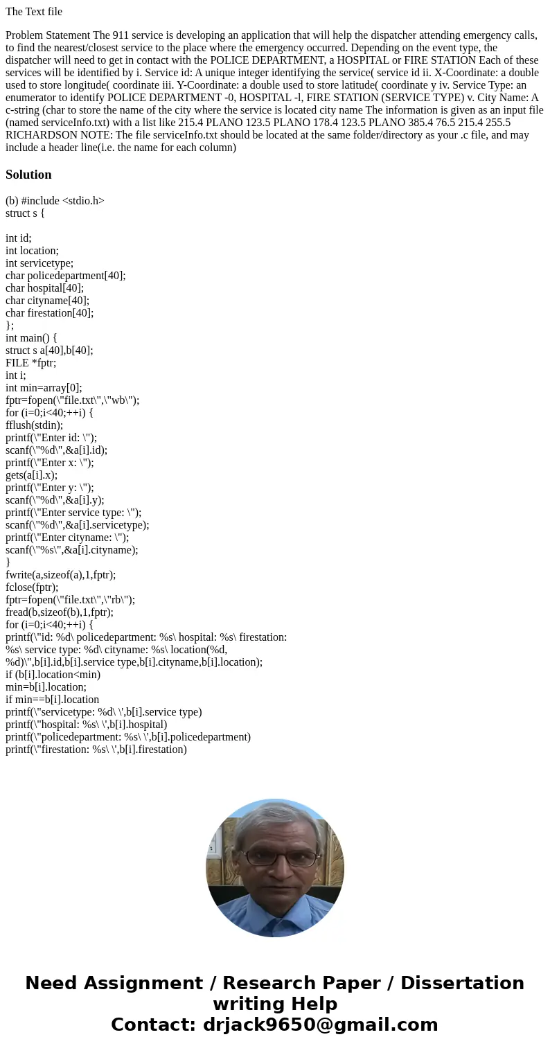 The Text file Problem Statement The 911 service is developing an application that will help the dispatcher attending emergency calls, to find the nearest/closes