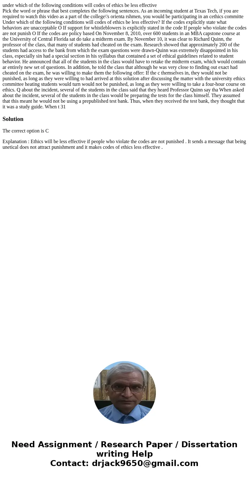 under which of the following conditions will codes of ethics be less effective Pick the word or phrase that best completes the following sentences. As an incomi under which of the following conditions will codes of ethics be less effective Pick the word or phrase that best completes the following sentences. As an incomi