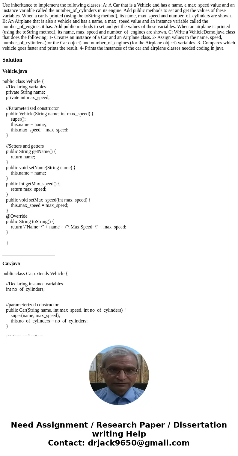 Use inheritance to implement the following classes: A: A Car that is a Vehicle and has a name, a max_speed value and an instance variable called the number_of_c