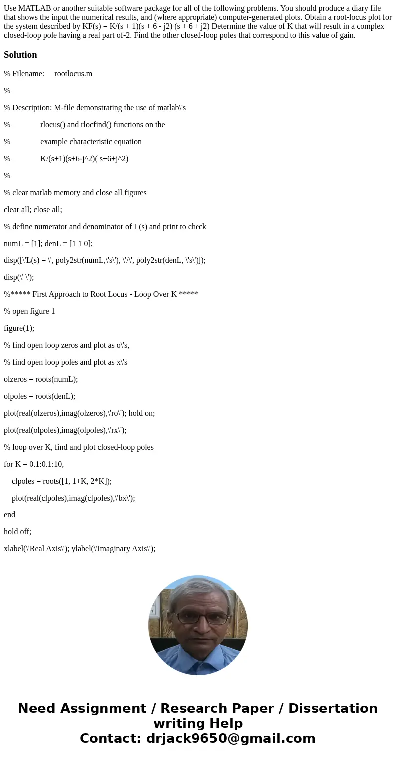  Use MATLAB or another suitable software package for all of the following problems. You should produce a diary file that shows the input the numerical results, 
