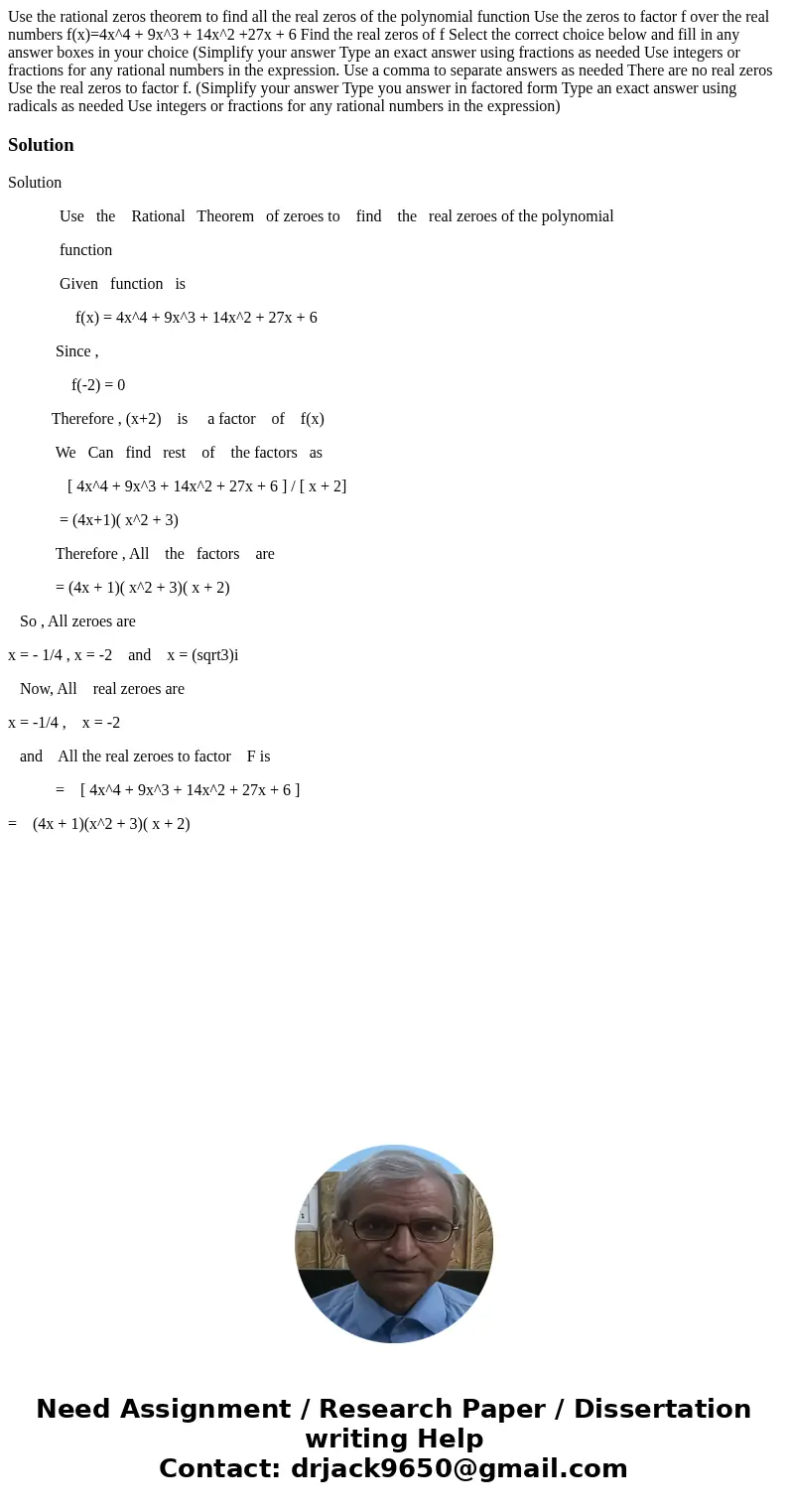  Use the rational zeros theorem to find all the real zeros of the polynomial function Use the zeros to factor f over the real numbers f(x)=4x^4 + 9x^3 + 14x^2 +