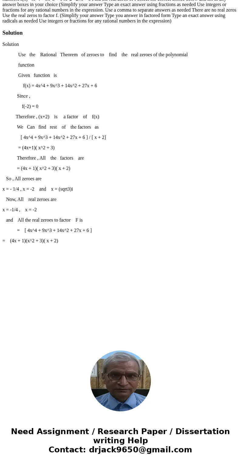  Use the rational zeros theorem to find all the real zeros of the polynomial function Use the zeros to factor f over the real numbers f(x)=4x^4 + 9x^3 + 14x^2 +