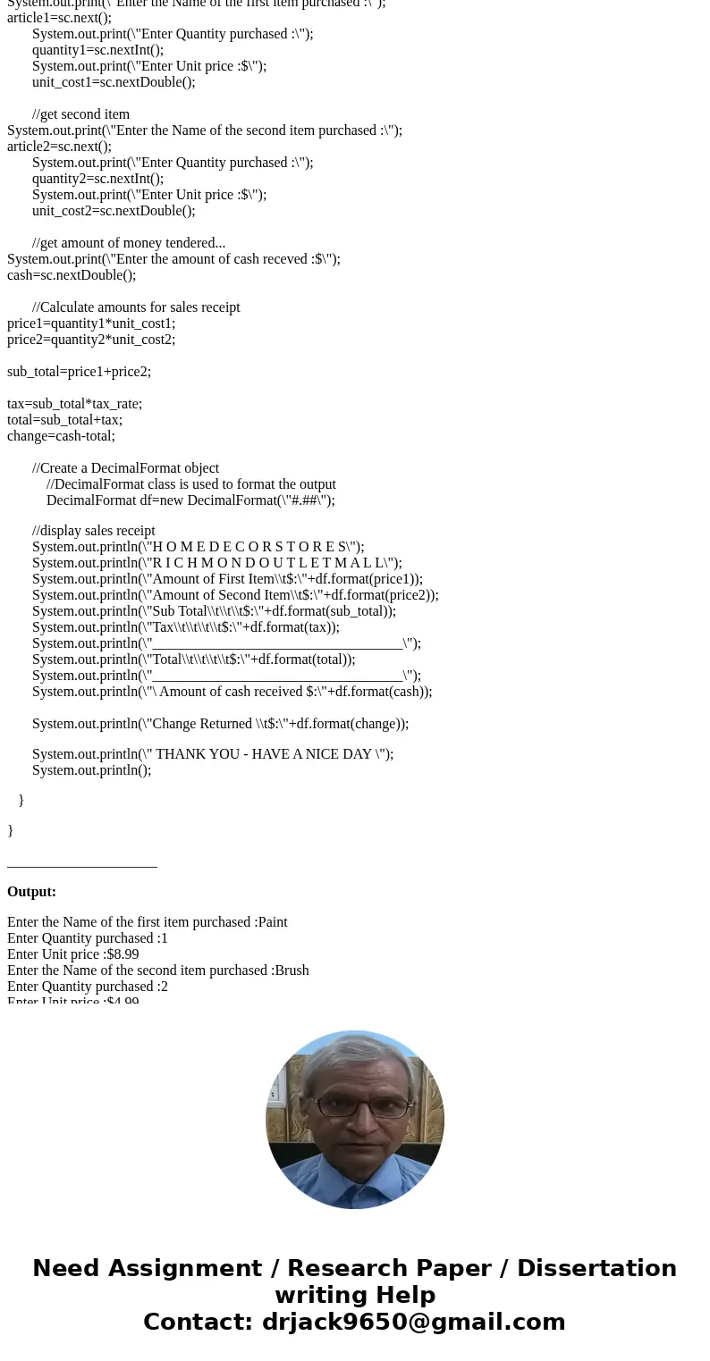 using java and the code i need help with this one please. In this lab, you are to write a program that calculates the sales tax, total price of all items purcha
