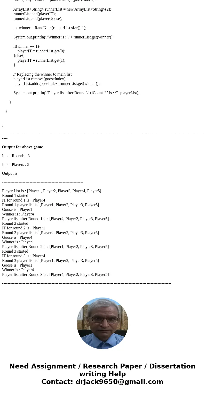 Using Java: In the children’s game, Duck, Duck, Goose, a group of children sit in a circle (ask user to input how many player and how many round to play). One o