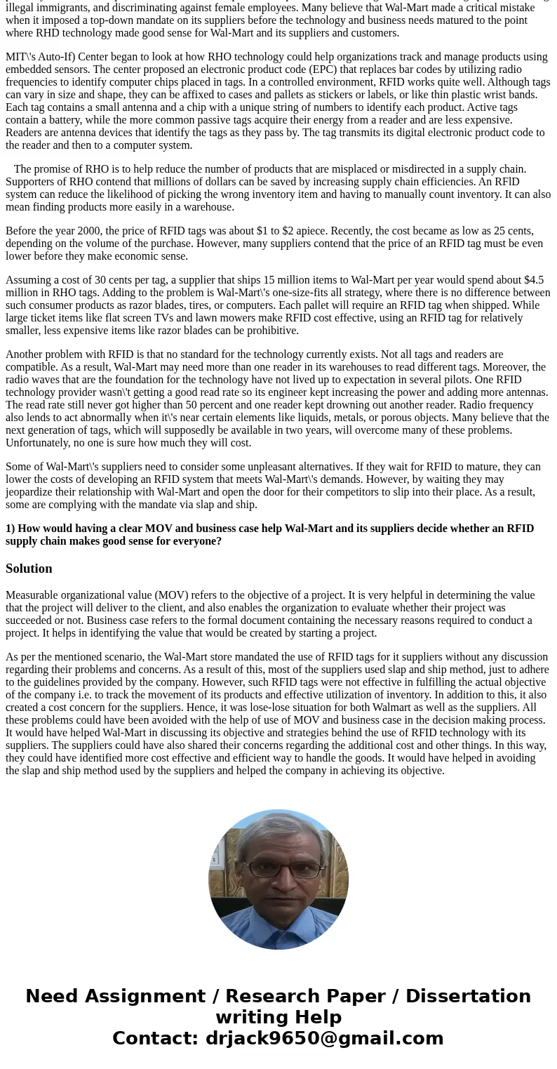 Wal-Mart\'s RFID Supply Chain Wal-Mart of Bentonville, Arkansas announced its vision for an RFID-enabled transparent supply chain. The company decreed that its 