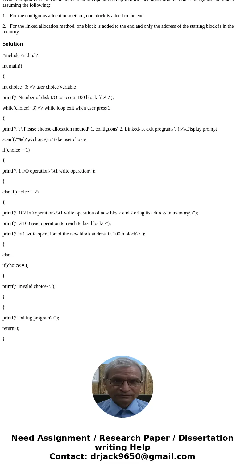 We know that there are different disk allocation methods that help the operating system decide how disk blocks are allocated for files. In the contiguous disk a We know that there are different disk allocation methods that help the operating system decide how disk blocks are allocated for files. In the contiguous disk a