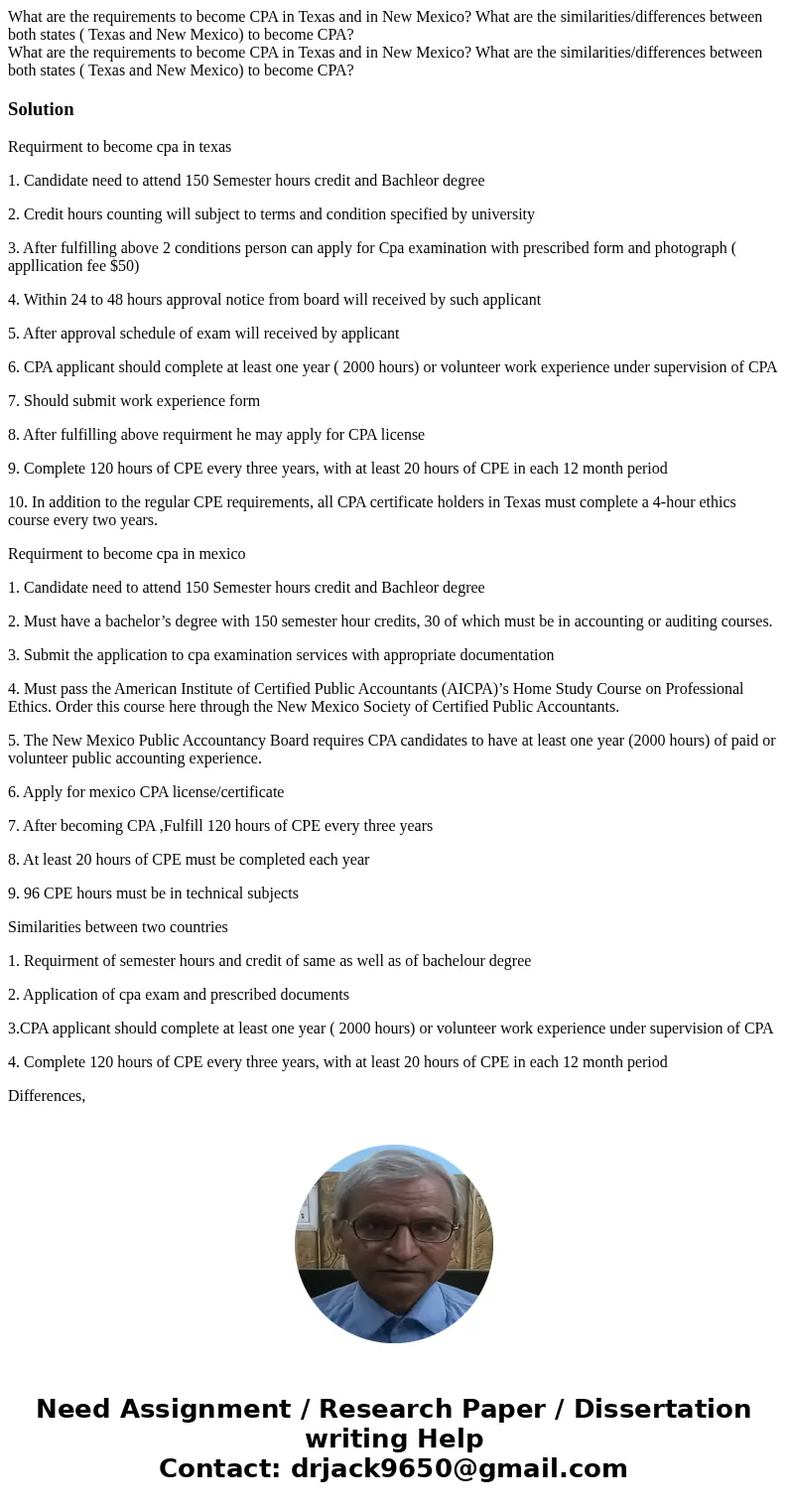 What are the requirements to become CPA in Texas and in New Mexico? What are the similarities/differences between both states ( Texas and New Mexico) to become  What are the requirements to become CPA in Texas and in New Mexico? What are the similarities/differences between both states ( Texas and New Mexico) to become