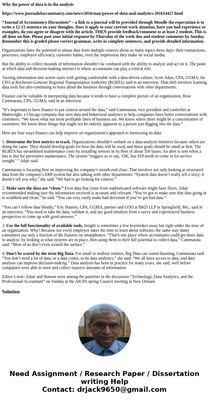 Why the power of data is in the analysis https://www.journalofaccountancy.com/news/2016/may/power-of-data-and-analytics-201614427.html “Journal of Accountancy D