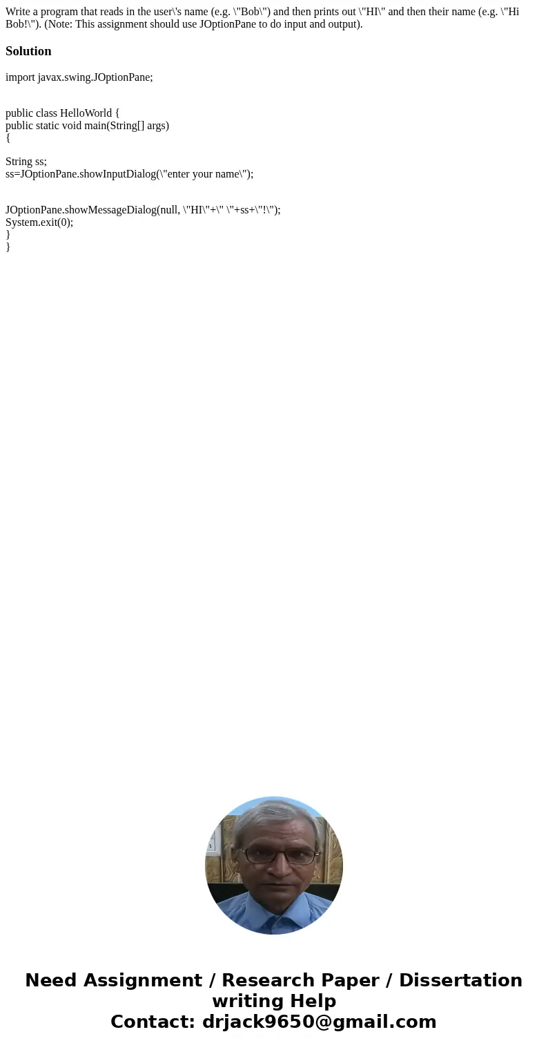 Write a program that reads in the user\'s name (e.g. \