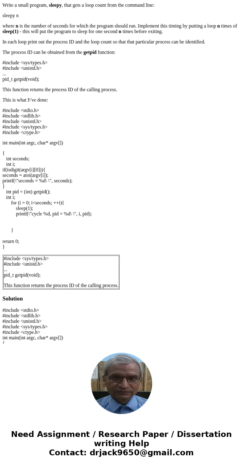 Write a small program, sleepy, that gets a loop count from the command line: sleepy n where n is the number of seconds for which the program should run. Impleme