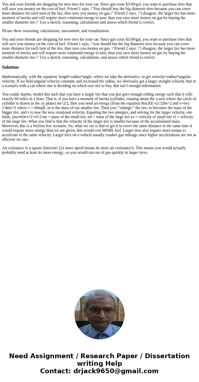 You and your friends are shopping for new tires for your car. Since gas costs $3.00/gal, you want to purchase tires that will save you money on the cost of fuel