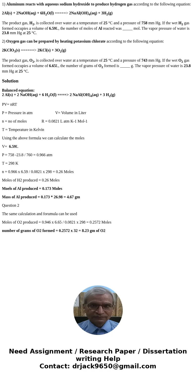 1) Aluminum reacts with aqueous sodium hydroxide to produce hydrogen gas according to the following equation: 2Al(s) + 2NaOH(aq) + 6H2O(l) =====> 2NaAl(OH)4(