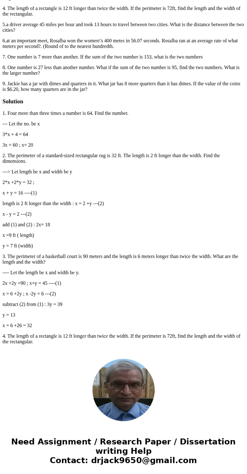 1. Four more than three times a number is 64. Find the number. 2. The perimeter of a standard-sized rectangular rug is 32 ft. The length is 2 ft longer than the 1. Four more than three times a number is 64. Find the number. 2. The perimeter of a standard-sized rectangular rug is 32 ft. The length is 2 ft longer than the